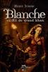 Blanche et l'oeil du Grand Khan Hardcover - Albin Michel