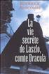 Voir la fiche La vie secrète de Laszlo, comte Dracula