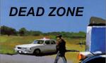 Dead Zone toujours en vie !!