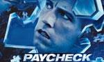 Un nouveau trailer pour Paycheck : la prochaine adaptation du romancier Philip K. Dick