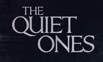 The Quiet Ones