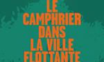 Le Camphrier dans la ville flottante