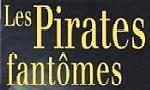 Les Pirates fantômes