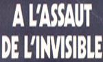 A l'Assaut de l'Invisible