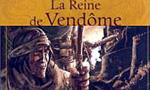 La Reine de Vendôme