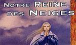 Notre Reine des Neiges