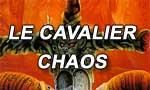Le Cavalier Chaos