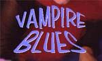 Vampire Blues