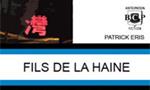 Nomination du roman Fils de la Haine de Patrick Eris : Au Salon du Livre Policier de Neuilly-Plaisance…