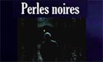 Perles Noires