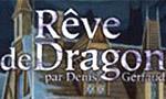 Voir la critique de Rêve de Dragon 3ème édition [2018]