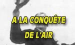 A la conquête de l'air