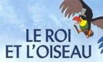 Bande annonce du Film d'animation Le Roi et l'Oiseau en version française