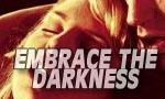 Embrace the Darkness