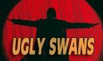 Ugly Swans