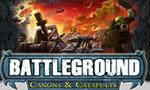 Battleground - Canons & Catapultes