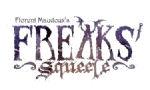 Freaks' squeele