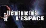 Il était une fois...l'espace