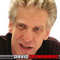 David Cronenberg  Réalisateur, Producteur, Scénariste