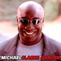 Michael Clarke Duncan  Acteur, Doubleur (voix)