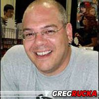 Greg Rucka  Auteur, Scénariste