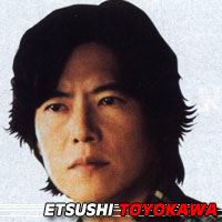 Etsushi Toyokawa  Acteur, Doubleur (voix)