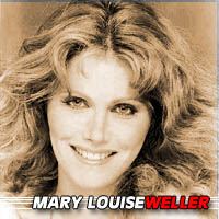 Mary Louise Weller  Actrice