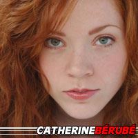 Catherine Bérubé  Actrice