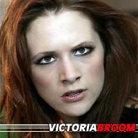 Victoria Broom  Actrice