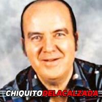 Chiquito de la Calzada  Acteur