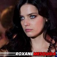 Roxane Mesquida  Actrice