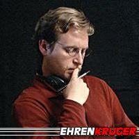 Ehren Kruger  Producteur, Producteur exécutif, Scénariste