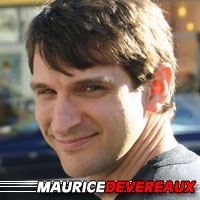 Maurice Devereaux  Réalisateur, Producteur, Scénariste
