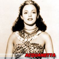  Acquanetta  Actrice