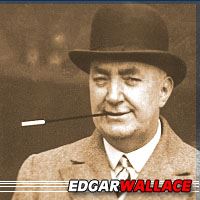 Edgar Wallace  Auteur, Scénariste