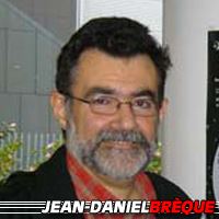 Jean-Daniel Brèque  Auteur, Traducteur