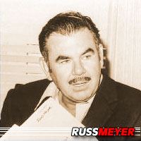 Russ Meyer  Réalisateur, Producteur, Scénariste