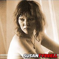 Susan Tyrrell  Actrice, Doubleuse (voix)