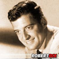 Robert Dix  Acteur