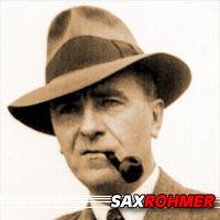 Sax Rohmer  Auteur